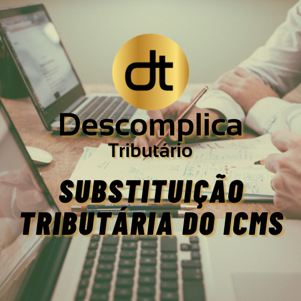 Substituição Tributária (1)